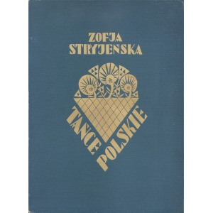 Stryjeńska Zofia, TAŃCE POLSKIE, 1927-1929