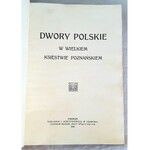 DURCZYKIEWICZ- DWORY POLSKIE W WIELKIEM KSIĘSTWIE POZNAŃSKIEM wyd.1912