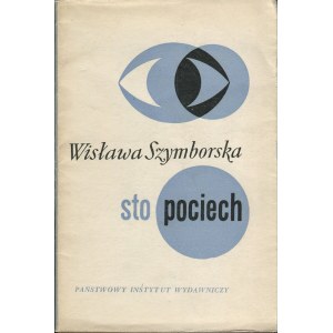 SZYMBORSKA Wisława - Sto pociech [wydanie pierwsze]