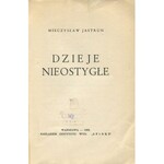 JASTRUN Mieczysław - Dzieje nieostygłe [wydanie pierwsze z autografem poety]