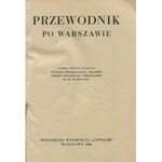 Przewodnik po Warszawie [pierwsza powojenna książka adresowa Warszawy]