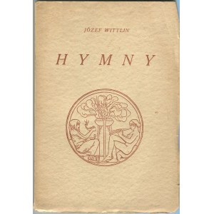 WITTLIN Józef - Hymny [Mortkowicz 1929]