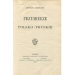 ASKENAZY Szymon - Przymierze polsko-pruskie