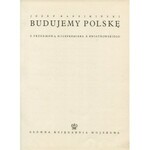 RADZIMIŃSKI Józef - Budujemy Polskę [1939]