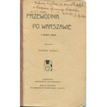 THUGUTT Stanisław - Przewodnik po Warszawie z planem miasta [1911]