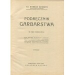 BORSUK Seweryn - Podręcznik garbarstwa w dwu częściach [1925]