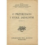 [Życie praktyczne] O przyjęciach i stole jadalnym [1929]