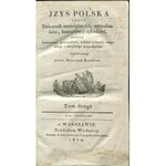 Izys Polska czyli dziennik umiejętności, wynalazków, kunsztów i rękodzieł, poświęcony krajowemu przemysłowi, tudzież potrzebie wieyskiego i mieyskiego gospodarstwa. Tom II [1820]