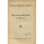 Polski Czerwony Krzyż. Sprawozdanie za 1928 rok