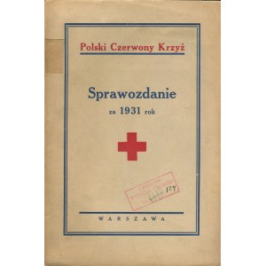 Polski Czerwony Krzyż. Sprawozdanie za 1931 rok