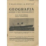 RADLIŃSKI Tadeusz, WUTTKE Gustaw - Geografja. Ziemia i jej mieszkańcy. Kurs klasy szóstej szkoły powszechnej