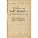 OCHOROWICZ-MONATOWA Maria - Uniwersalna książka kucharska z ilustracjami i kolorowymi tablicami [1930]