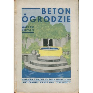 KUPSTO Wacław - Beton w ogrodzie [1933]