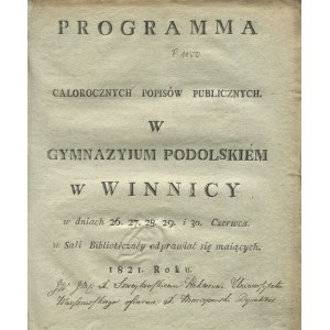 Programma całorocznych popisów publicznych w Gymnazyjum Podolskim w Winnicy [1821]