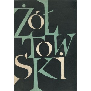 ŻÓŁTOWSKI Stanisław - Wystawa malarstwa [1960]