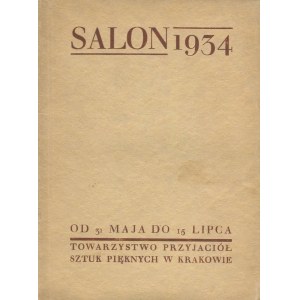 Salon 1934. Katalog wystawy [Laszczka, Szancer, Czapski]