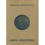 KONCZYŃSKI Tadeusz - Marya Leszczyńska [oprawa artystyczna]