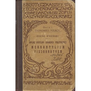 HOENE-WROŃSKI Józef - Mylne systemy ekonomji politycznej. Merkantylizm. Fizjokratyzm