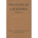 WYSPIAŃSKI Stanisław - Protesilas i Laodamia. Tragedya