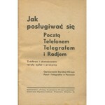 Jak posługiwać się pocztą, telefonem, telegrafem i radjem. Źródłowe i skomasowane taryfy opłat i przepisy [1935]