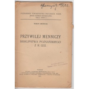 Roman Grodecki Przywilej menniczy Biskupstwa Poznańskiego z r. 1232