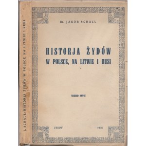 Jakób Schall Historia Żydów w Polsce na Litwie i Rusi