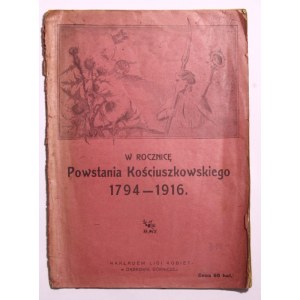 W rocznicę Powstania Kościuszkowskiego 1794 - 1916