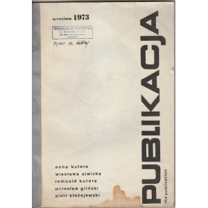 Publikacja The publication Anna Kutera Wiesława Siwicka Romuald Kutera Mirosław Gliński Piotr Błażejewski