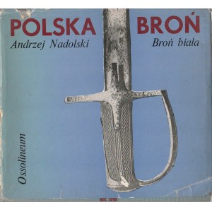 Andrzej Nadolski Polska broń Broń biała