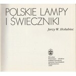 Jerzy Hołubiec Polskie lampy i świeczniki