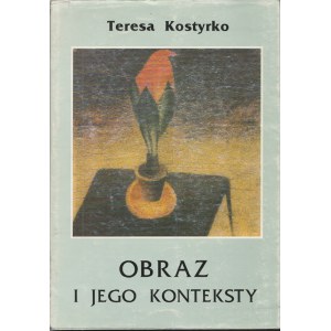 Teresa Kostyrko Obraz i jego konteksty Jan Spychalski