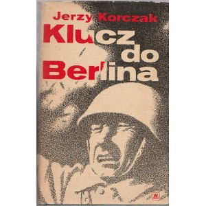 Jerzy Korczak Klucz do Berlina
