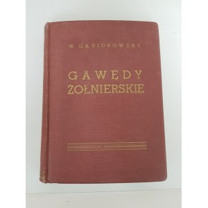 Gąsiorowski Wacław GAWĘDY ŻOŁNIERSKIE