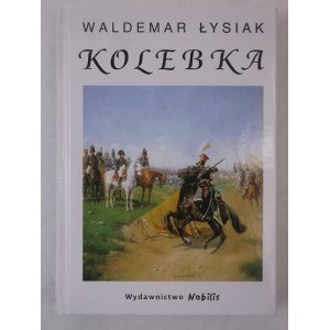 Łysiak Waldemar KOLEBKA