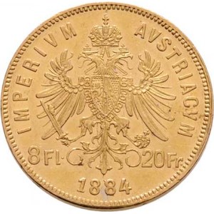 František Josef I., 1848 - 1916, 8 Zlatník 1884 (pouze 91.000 ks), 6.442g, nep.hr.,