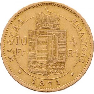 František Josef I., 1848 - 1916, 4 Zlatník 1871 KB, 3.185g, dr.hr., nep.rysky, pěkná