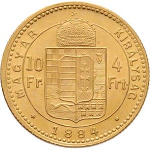 František Josef I., 1848 - 1916, 4 Zlatník 1884 KB (pouze 54.000 ks), 3.217g,