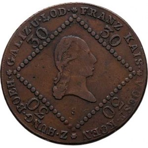 František II., 1792 - 1835, Cu 30 Krejcar 1807 S, Smolník, 16.430g, nep.nedor.,