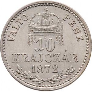 Rakouská a spolková měna, údobí let 1857 - 1892, 10 Krejcar 1872 KB - prvoražba (mimořádná