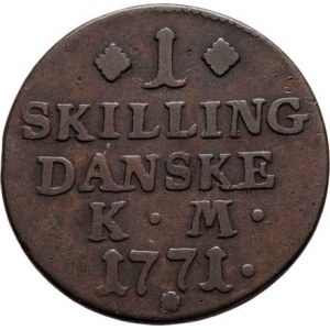 Dánsko, Christian VII. Slabomyslný, 1766 - 1808, Skilling 1771 KM, KM.616 (měď), 10.836g, nep