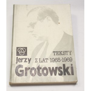 Jerzy Grotowski, Teksty z lat 1965-1969 [autograf]