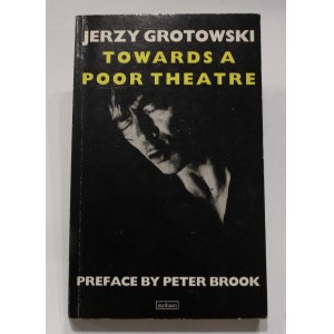 Jerzy Grotowski, Towards a poor theatre