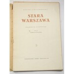 Antoni Uniechowski, Stara Warszawa