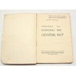 Ksawery Pruszyński, Sarajewo 1914 szanghaj 1932 gdańsk 193?