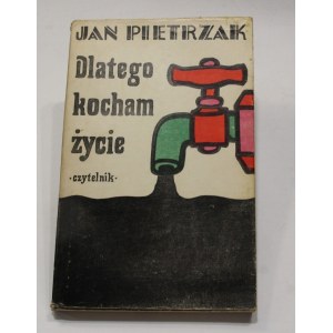 Jan Pietrzak, Dlatego kocham życie [Młodożeniec]