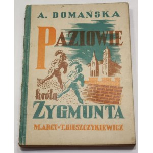 Antonina Domańska, Paziowie Króla Zygmunta
