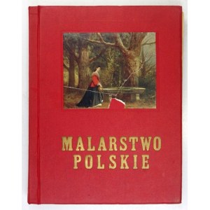ALBUM malarstwa polskiego w barwnych reprodukcjach. Bacciarelli, Bakałowicz, Bilińska, Boznańska, Chlebowski,...