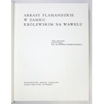 ARRASY flamandzkie w Zamku Królewskim na Wawelu. Dzieło opracowano pod kierunkiem prof....
