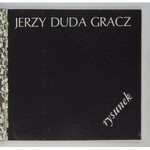 DUDA-GRACZ Jerzy - Rysunek. Toruń 1990. Comer. 8, s. 24, [4], ilustr. 98. broszura,...
