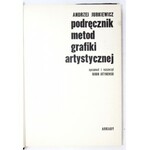 JURKIEWICZ Andrzej - Podręcznik metod grafiki artystycznej. Oprac. i rozszerzył R. Artymowski. Warszawa 1975. Arkady....